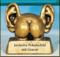 Pokal " Arsch mit Ohren"